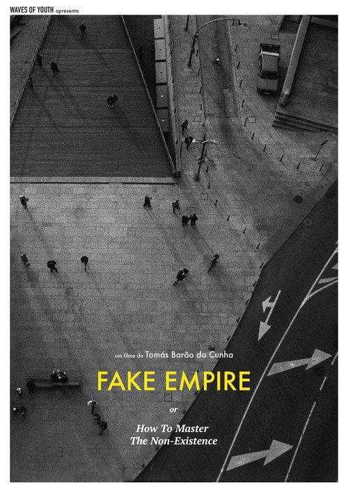 Fake Empire or How to Master The Non-Existence 2017 official movie poster