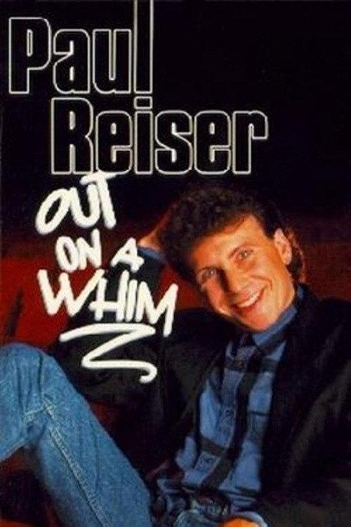 Paul Reiser: Out on a Whim 1987 official movie poster