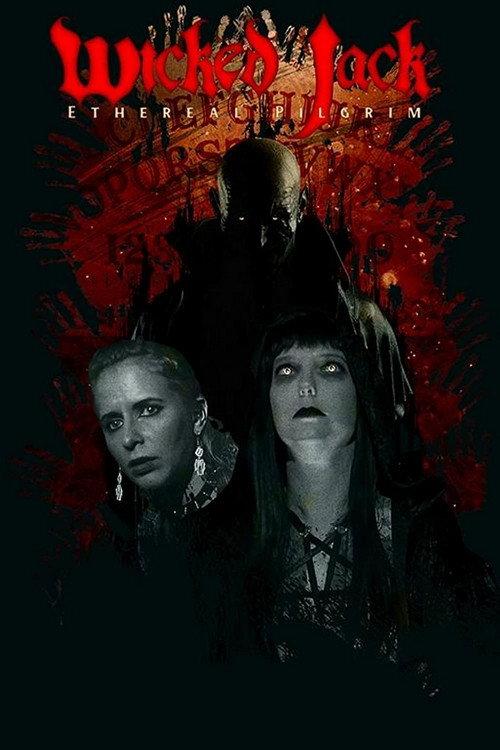 Wicked Jack: Ethereal Pilgrim 2021 official movie poster