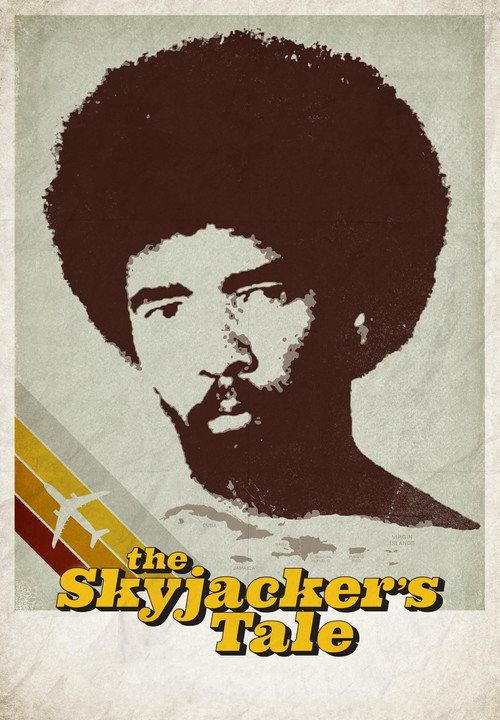 The Skyjacker's Tale 2017 official movie poster
