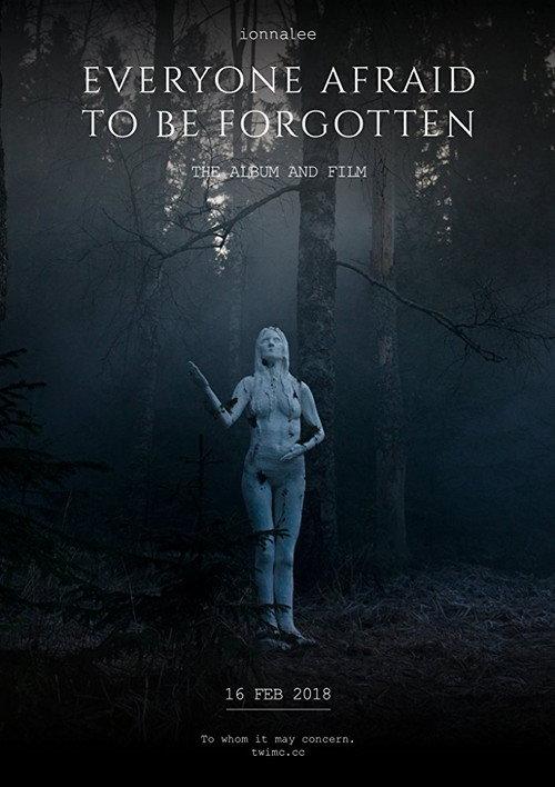 Everyone Afraid to Be Forgotten 2018 official movie poster