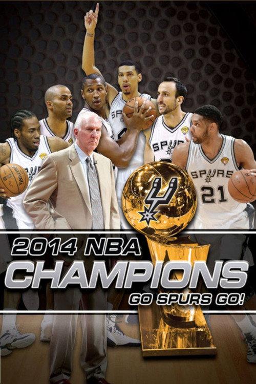 2014 NBA Champions: Go Spurs Go 2014 official movie poster