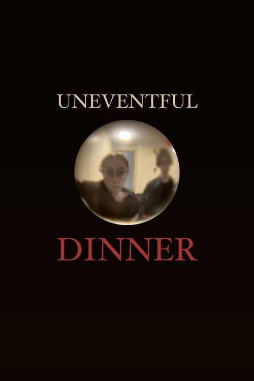 Uneventful Dinner 2024 official movie poster