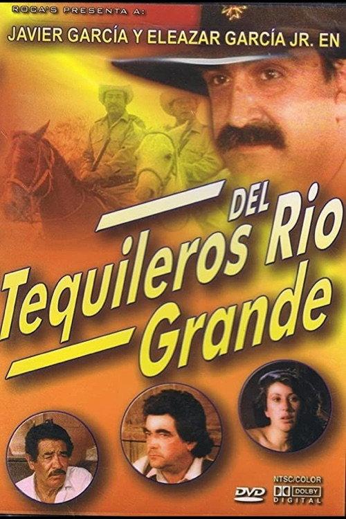 Tequileros del Rio Grande 1991 official movie poster