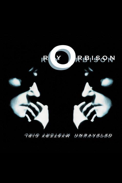 Roy Orbison: Mystery Girl - Unraveled 2014 official movie poster