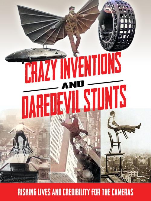 Crazy Inventions and Daredevil Stunts 2014 official movie poster