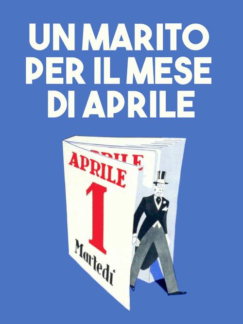 Un marito per il mese di aprile 1941 official movie poster
