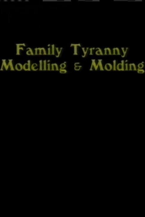 Family Tyranny (Modeling and Molding) 1987 official movie poster
