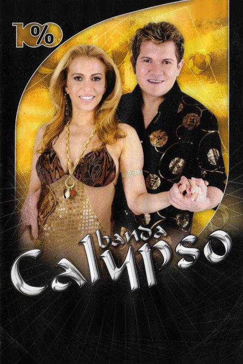 Banda Calypso: 100% 2007 official movie poster