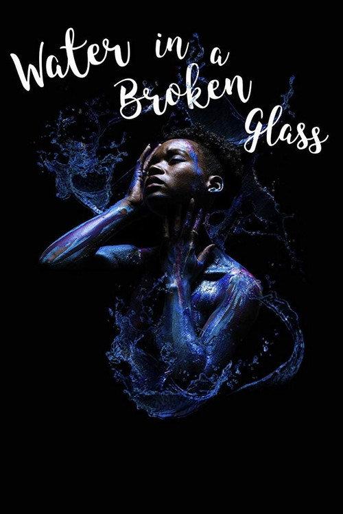 Water in a Broken Glass 2018 official movie poster
