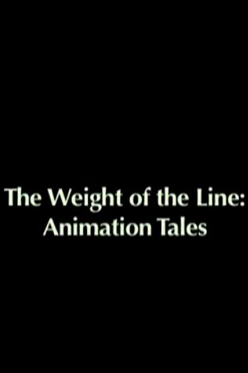The Weight of the Line: Animation Tales 2006 official movie poster