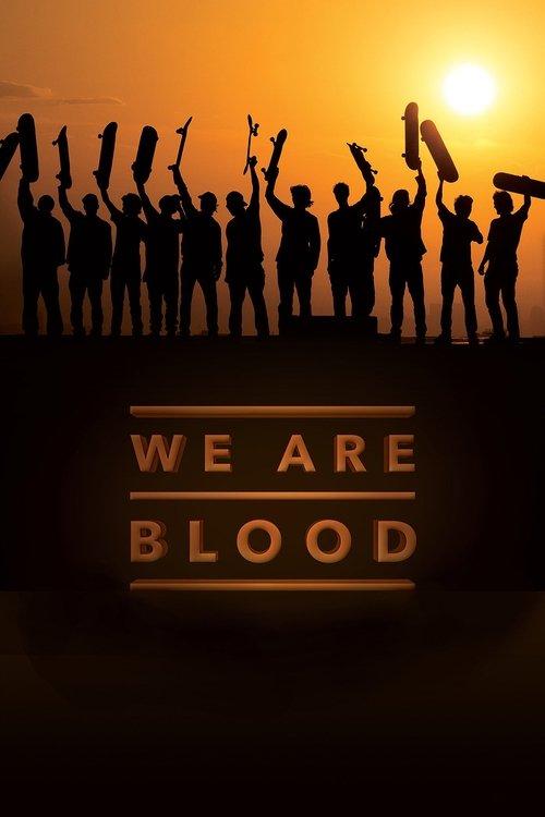 We Are Blood 2015 official movie poster