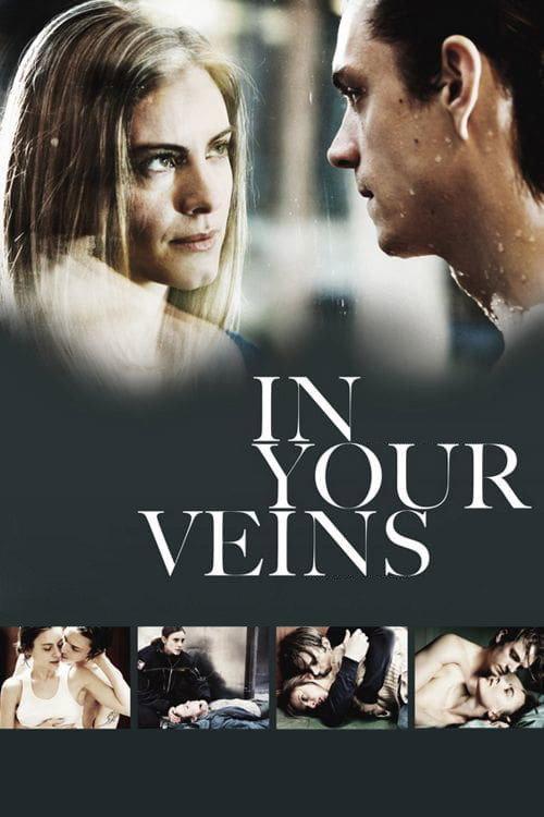 In Your Veins 2009 official movie poster