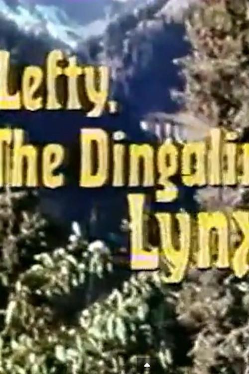 Lefty, the Dingaling Lynx 1971 official movie poster