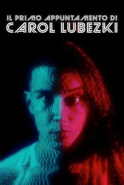 Carol Lubezki's First Date 2022 official movie poster