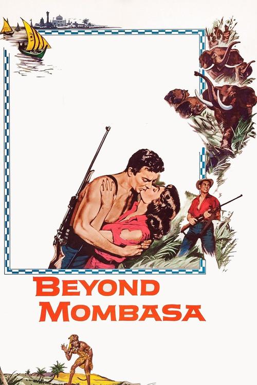 Beyond Mombasa 1956 official movie poster