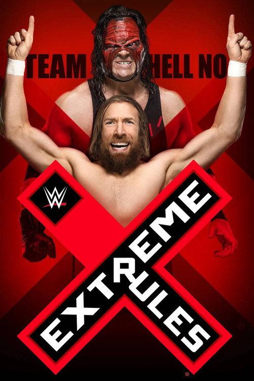 WWE Extreme Rules 2018 2018 official movie poster