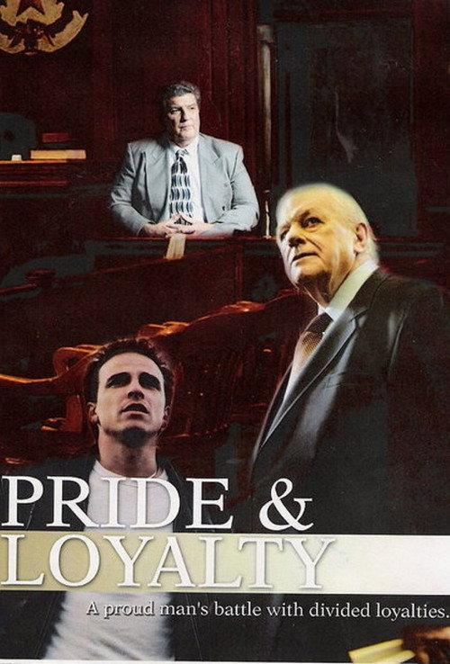 Pride & Loyalty 2008 official movie poster