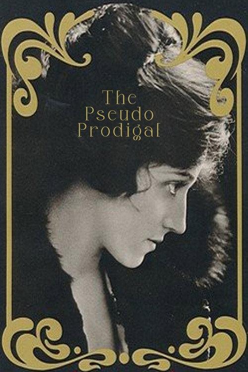 The Pseudo Prodigal 1913 official movie poster