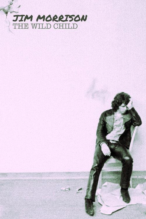 Jim Morrison: The Wild Child 2019 official movie poster
