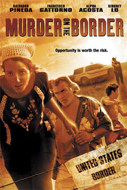 Murder on the Border 2005 official movie poster