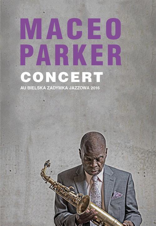 Maceo Parker - Bielska Zadymka Jazzowa 2016 2016 official movie poster