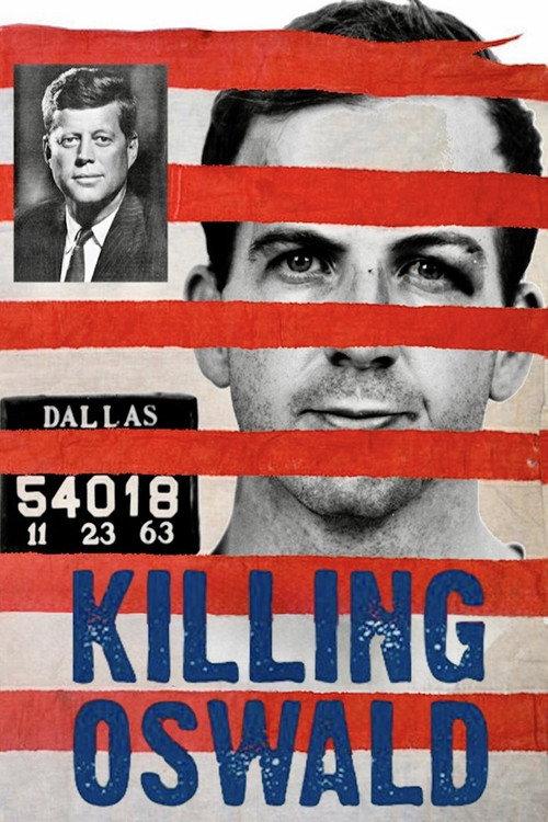 Killing Oswald 2013 official movie poster