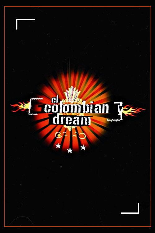 El Colombian Dream 2005 official movie poster