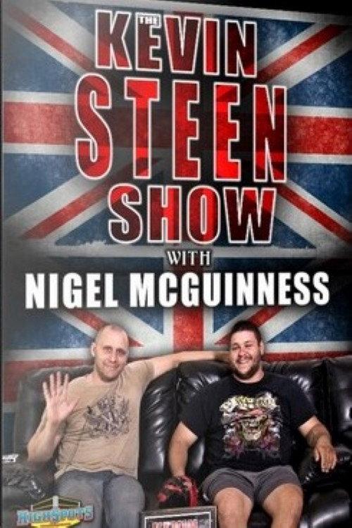 The Kevin Steen Show: Nigel McGuinness 2016 official movie poster
