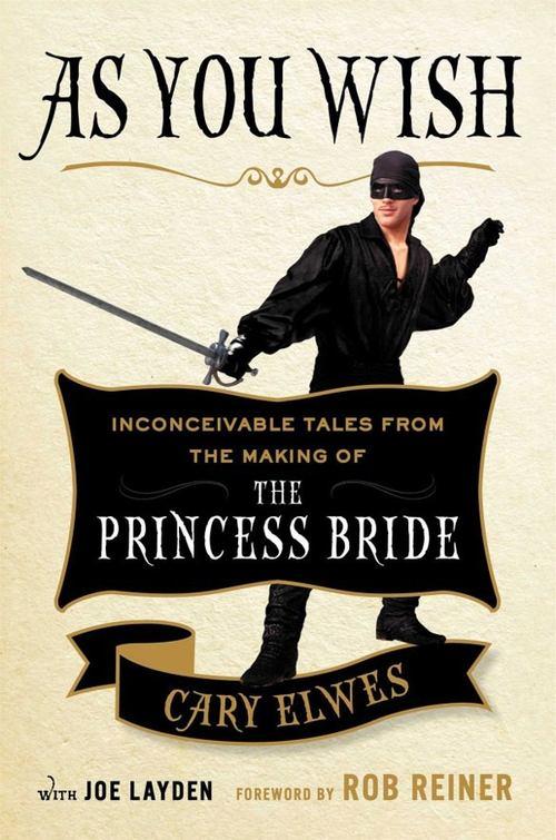 As You Wish: The Story of 'The Princess Bride' 2001 official movie poster