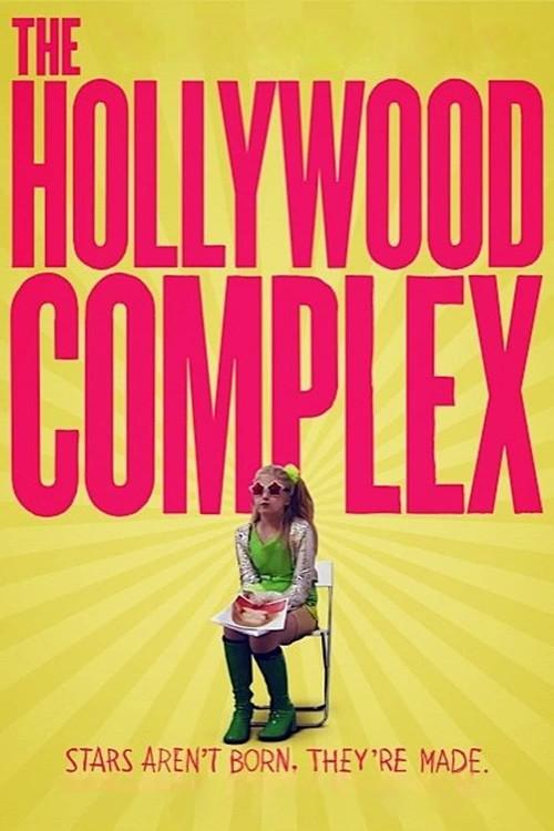The Hollywood Complex 2011 official movie poster