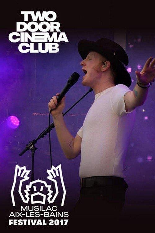 Two Door Cinema Club Live at Musilac Festival 2017 official movie poster
