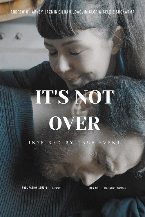 It's Not Over 2023 official movie poster