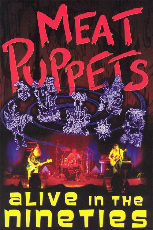 Meat Puppets: Alive in the Nineties 2003 official movie poster