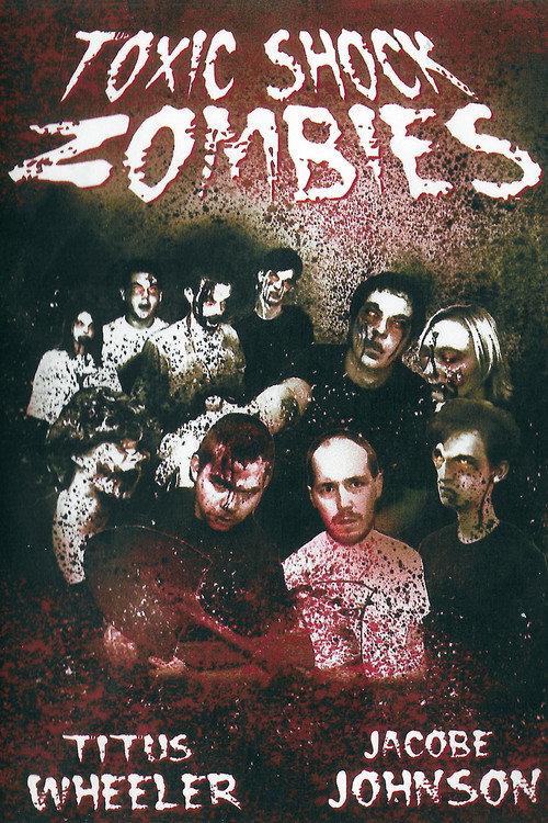 Toxic Shock Zombies 2005 official movie poster