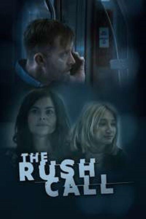 The Rush Call 2022 official movie poster