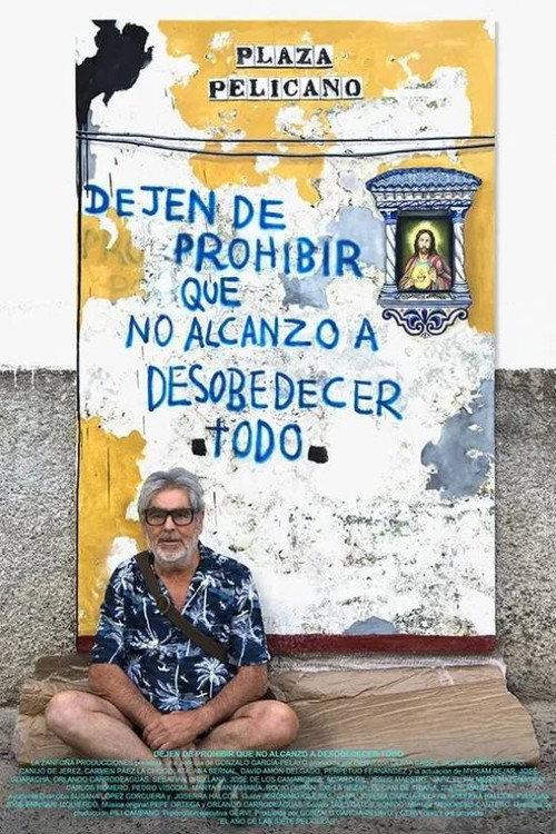 Dejen de prohibir que no alcanzo a desobedecer todo 2021 official movie poster