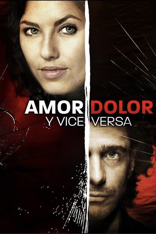 Love, Pain and Vice Versa 2008 official movie poster