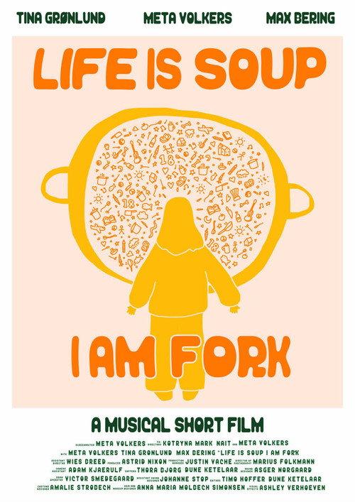 Life is Soup, I am Fork 2023 official movie poster