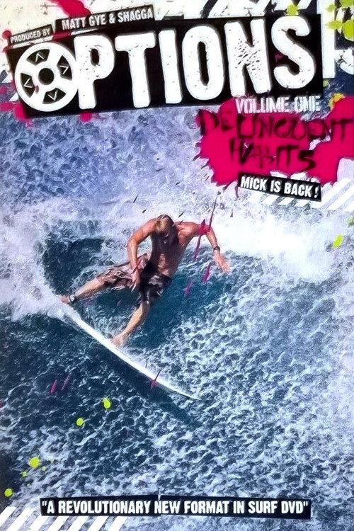 Options Volume One: Delinquent Habits - Mick is Back official movie poster
