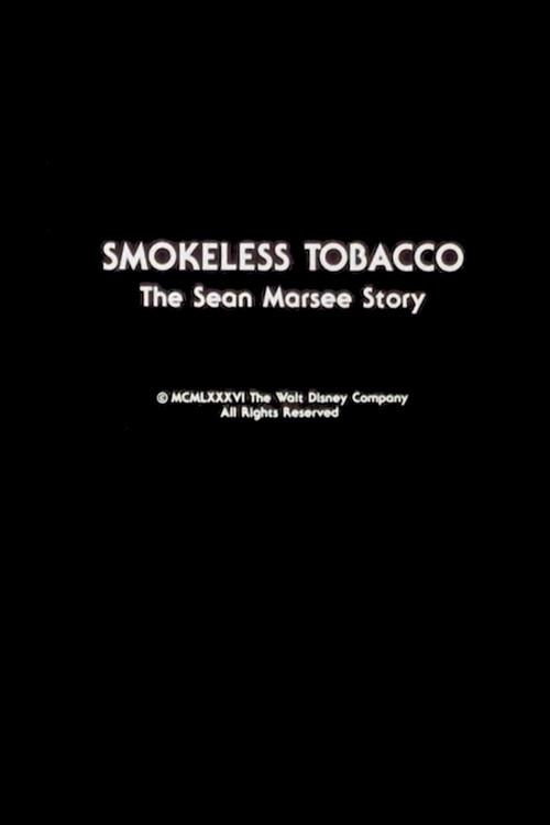 Smokeless Tobacco: The Sean Marsee Story 1986 official movie poster