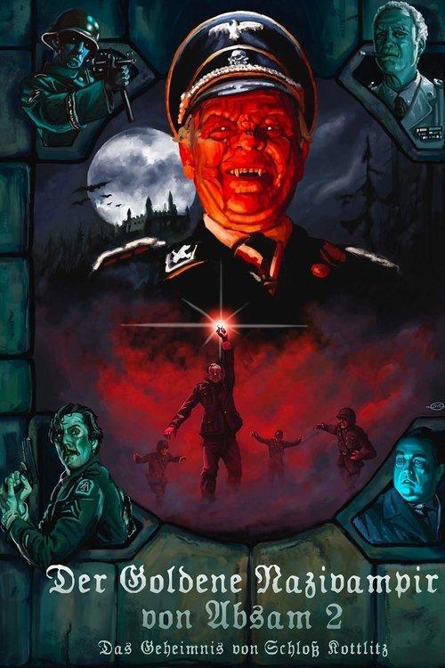 The Golden Nazi Vampire of Absam: Part II - The Secret of Kottlitz Castle 2007 official movie poster