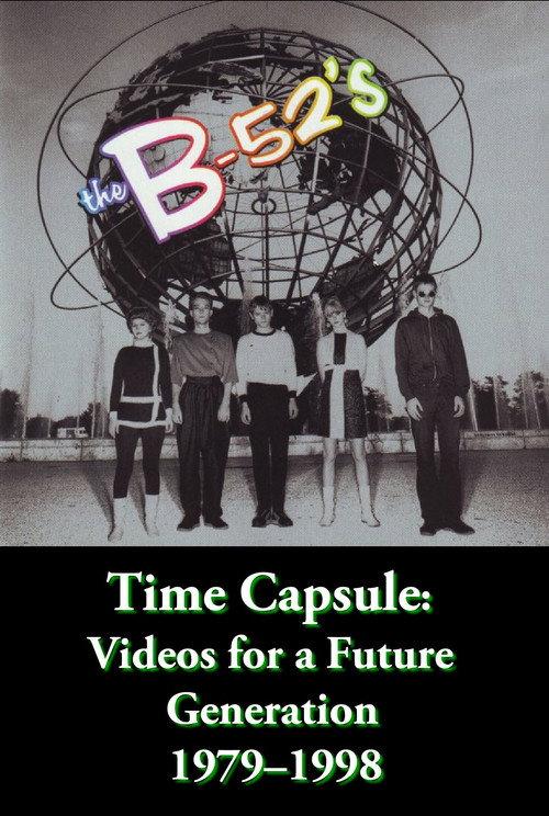 The B-52's Time Capsule: Videos for a Future Generation 2006 official movie poster