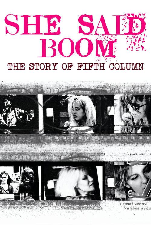 She Said Boom: The Story of Fifth Column 2012 official movie poster