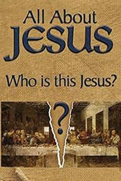 All About Jesus – Who Is This Jesus? 2000 official movie poster