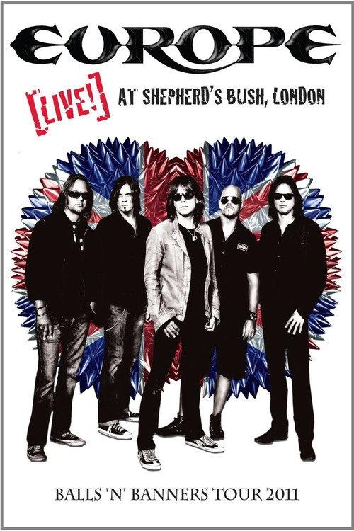 Europe: Live! At Shepherd's Bush 2011 official movie poster