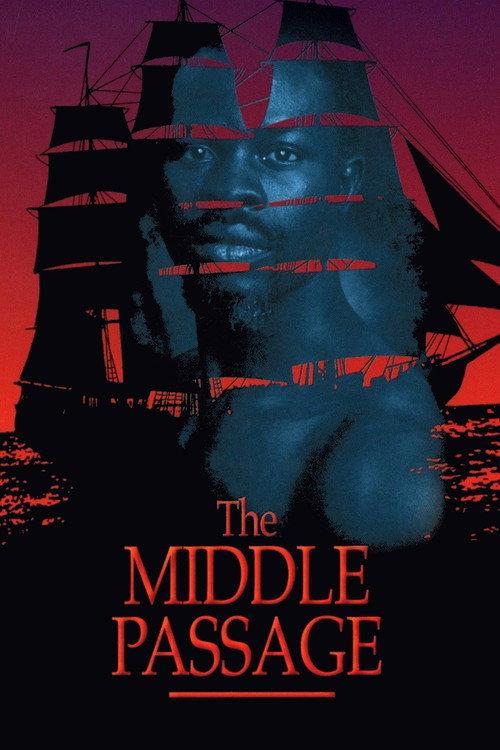 The Middle Passage 2000 official movie poster