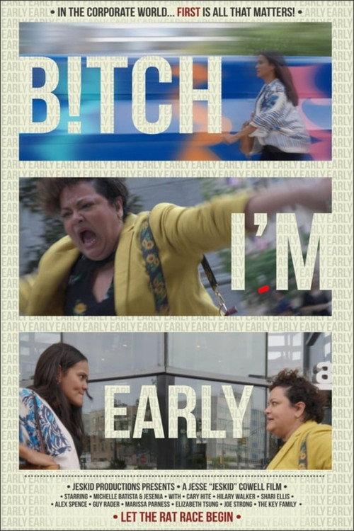 B!tch I'm Early 2024 official movie poster