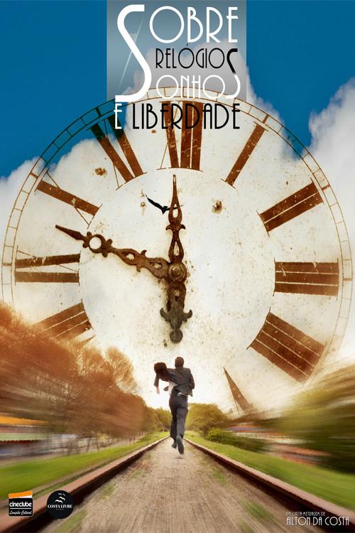 About Watches, Dreams and Freedom 2012 official movie poster