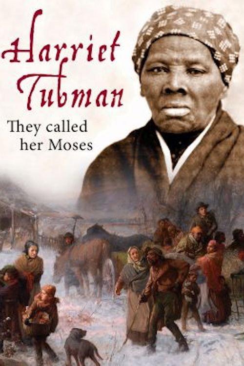 Harriet Tubman: They Called Her Moses 2018 official movie poster